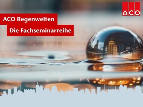 ACO Regenwelten 2025: Fachwissen trifft Praxis für die klimaresiliente Stadt