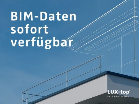 BIM-Daten für LUX-top® Absturzsicherungssysteme